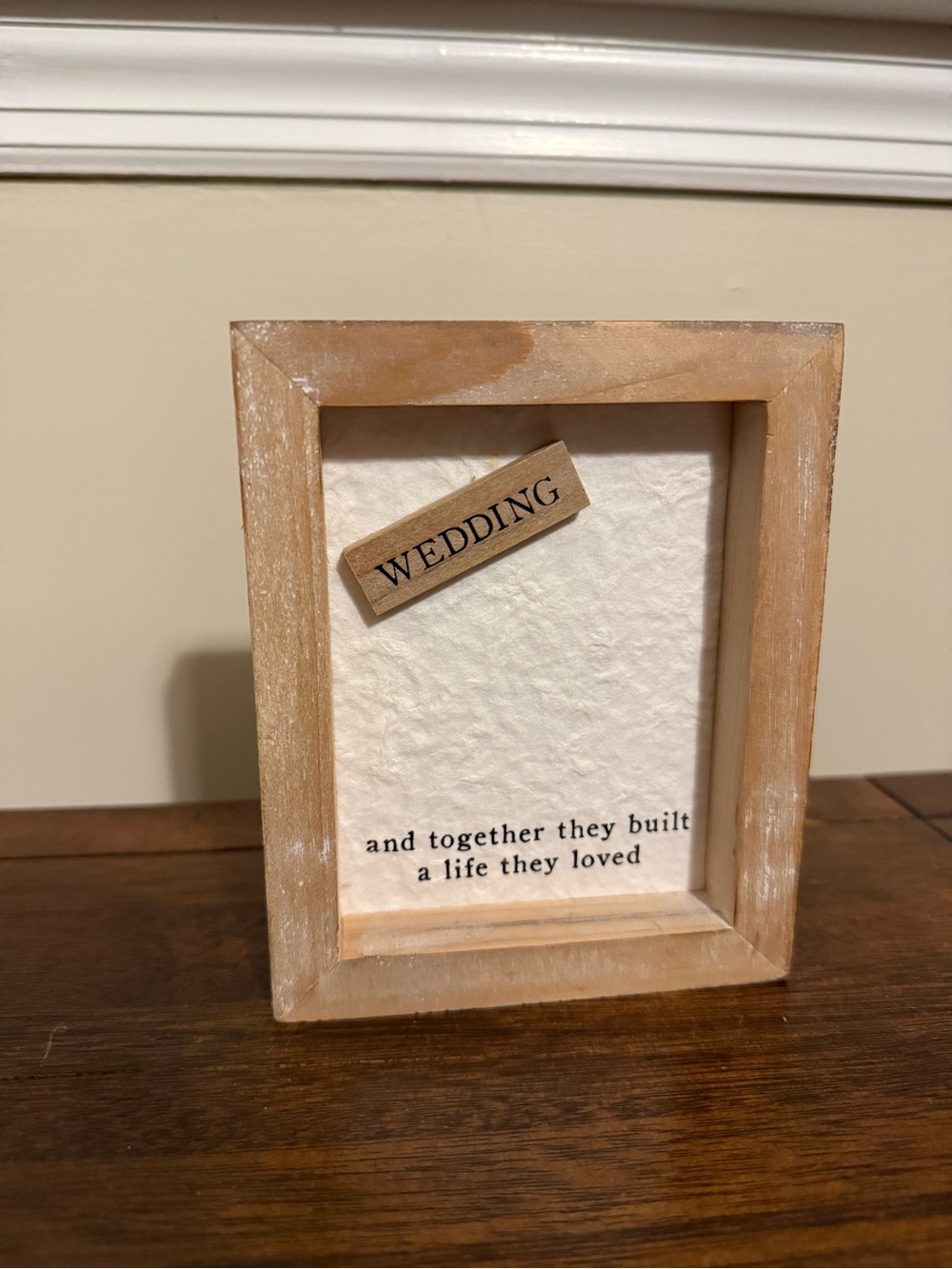 Mud Pie Wedding Magnet Wood Frame - "Together they built a life they loved"